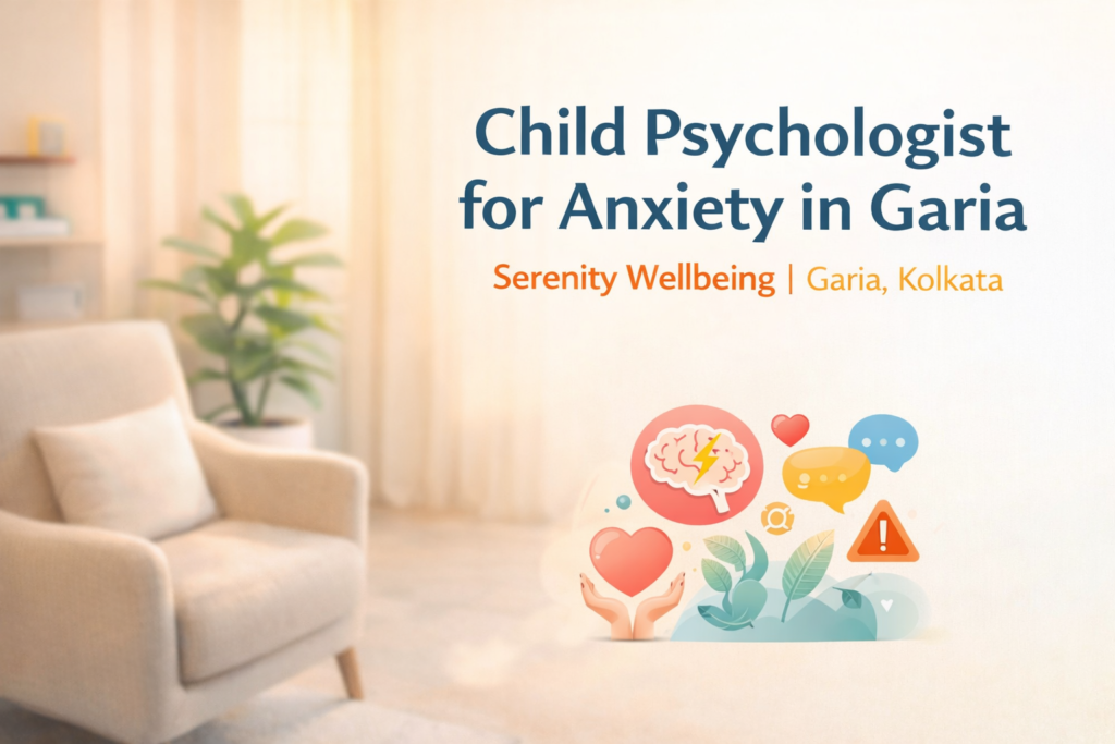 Child Psychologist in Garia for Anxiety Disorders